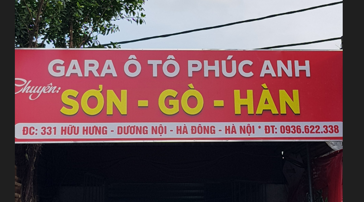 GARA Ô TÔ PHÚC ANH -CHUYÊN SƠN GÒ HÀN: 331 HỮU HƯNG- DƯƠNG NỘI -HÀ ĐÔNG- HÀ NỘI. 