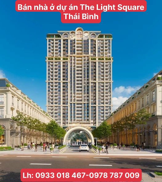 Bán nhà ở dự án The Light Square Thái Bình đường lý bôn, phường bồ xuyên, tp thái bình 
