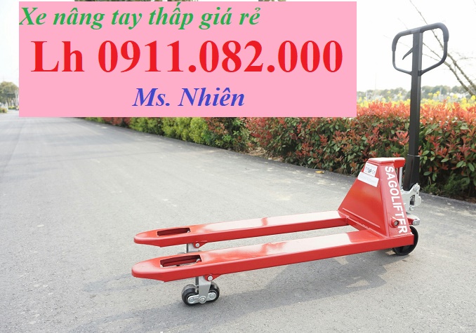  Xe nâng tay thấp, xe nâng tay cao giá rẻ tại cần thơ- xe nâng càng rộng- lh 0911082000