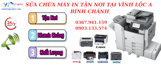 Sửa máy in Vĩnh Lộc A – Bình Chánh