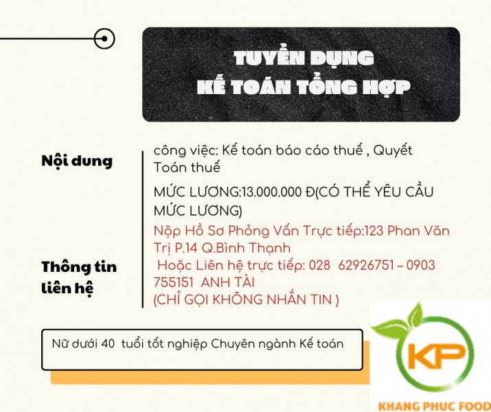 CÔNG TY TNHH THỰC PHẨM KHANG PHÚC Tuyển: NHÂN VIÊN KẾ TOÁN TỔNG HỢP