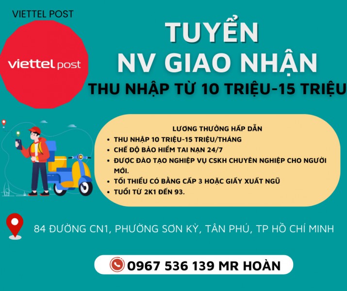 VIETTEL POST CẦN TUYỂN GẤP 2 NV GIAO NHẬN THU NHẬP TỪ 10.000.000Đ - 15.000.000Đ   	MÔ TẢ CÔNG VIỆC -