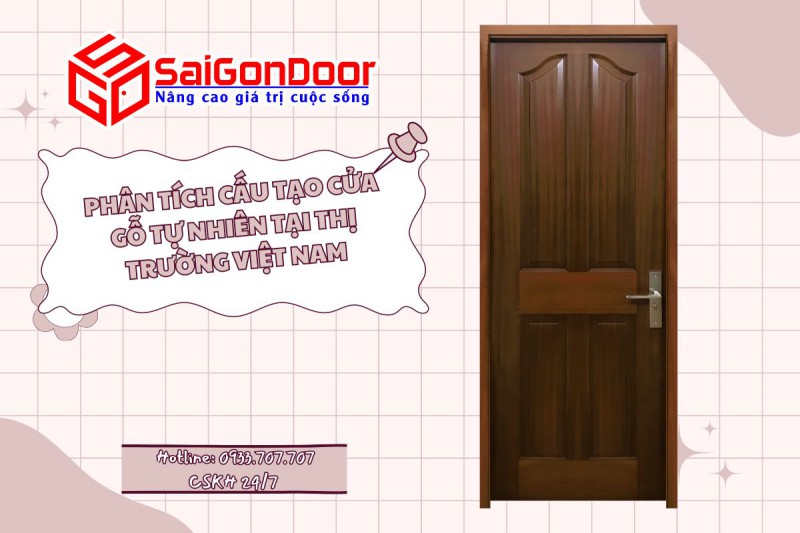 Phân tích cấu tạo cửa gỗ tự nhiên tại thị trường Việt Nam