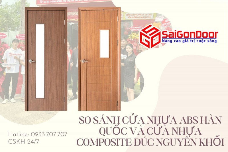 So sánh cửa nhựa ABS Hàn Quốc và cửa nhựa Composite đúc nguyên khối