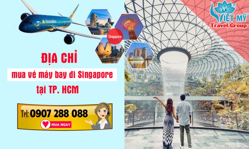 Mua vé máy bay đi Singapore tại TPHCM ở đâu 