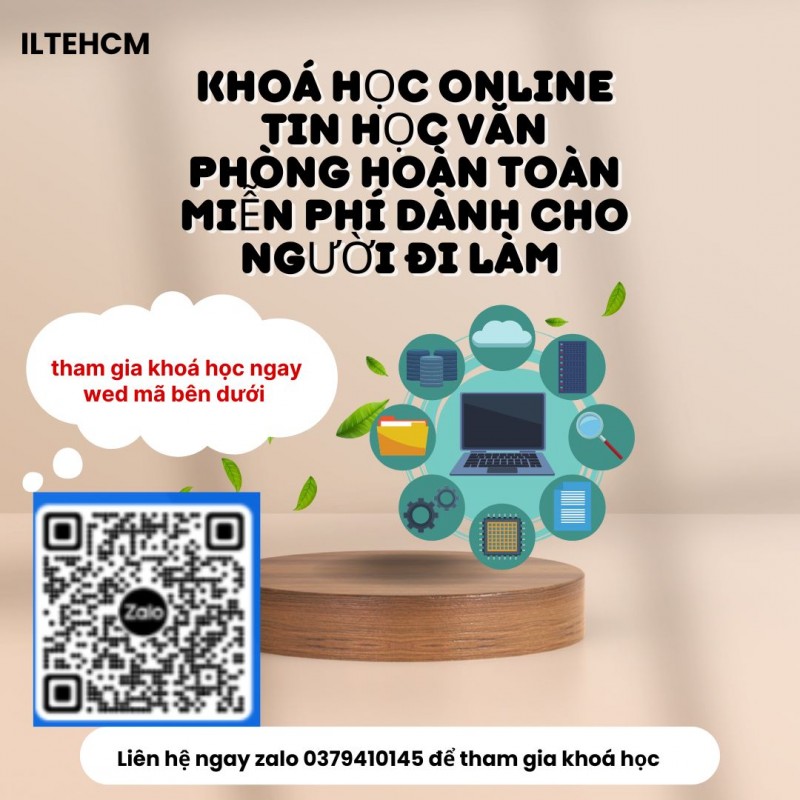 ILTEHCM Để cải thiện và có nhiều cơ hội hơn trong nghề nghiệp chúng tôi Mở khoá học online tin học v