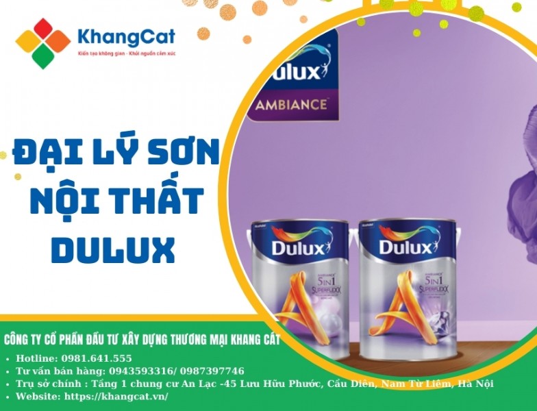 Đại lý sơn nội thất DULUX: Sự lựa chọn hàng đầu cho các gia đình hiện đại