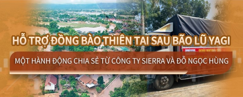 Hỗ Trợ Đồng Bào Thiên Tai Sau Bão Lũ Yagi - Một Hành Động Chia Sẻ Từ Công Ty Sierra và Đỗ Ngọc Hùng