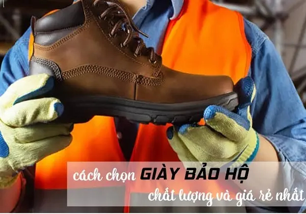 Bí quyết chọn giày bảo hộ lao động tại Đà Nẵng