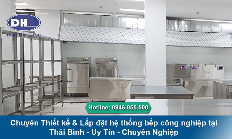 Chuyên Thiết kế & Lắp đặt hệ thống bếp công nghiệp tại Thái Bình