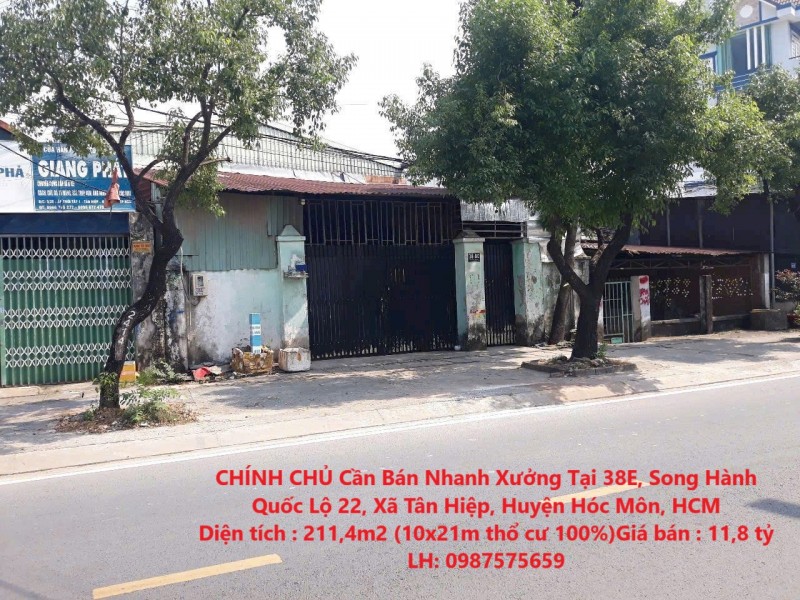 CHÍNH CHỦ Cần Bán Nhanh Xưởng Tại 38E, Song Hành Quốc Lộ 22, Xã Tân Hiệp, Huyện Hóc Môn, HCM