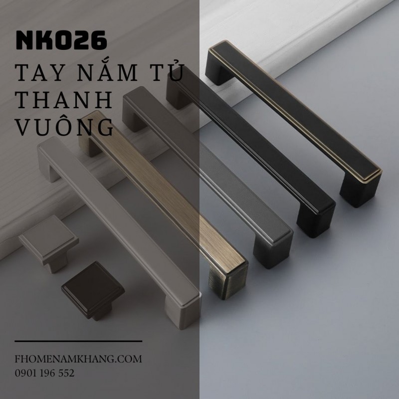 Tay nắm tủ thanh vuông cao cấp NK026 | Zalo 0901 196 552