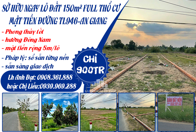 CHỈ 900TR SỞ HỮU NGAY LÔ ĐẤT 150m² FULL THỔ CƯ MT ĐƯỜNG TL946-AN GIANG