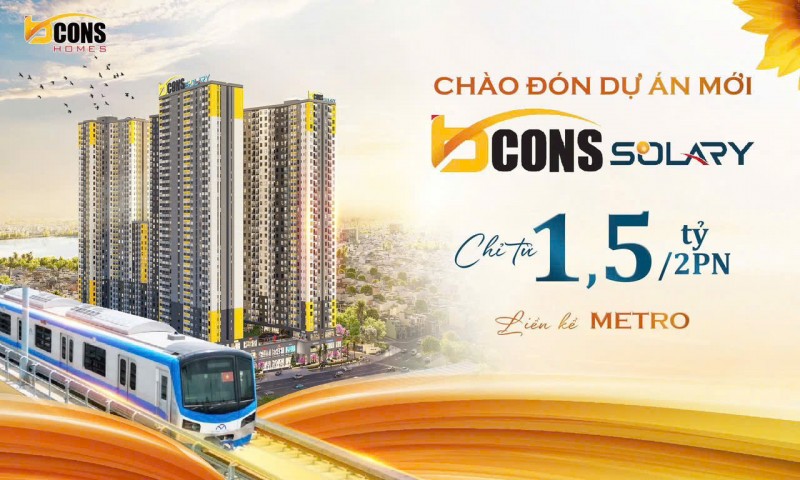 Cơ hội đầu tư giai đoạn đầu tiên cùng Bcons Solary- Căn hộ Metro Suối Tiên