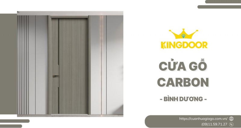 Cửa Gỗ Carbon Tại Bình Dương | Ưu điểm Gì Khiến Khách Mê?