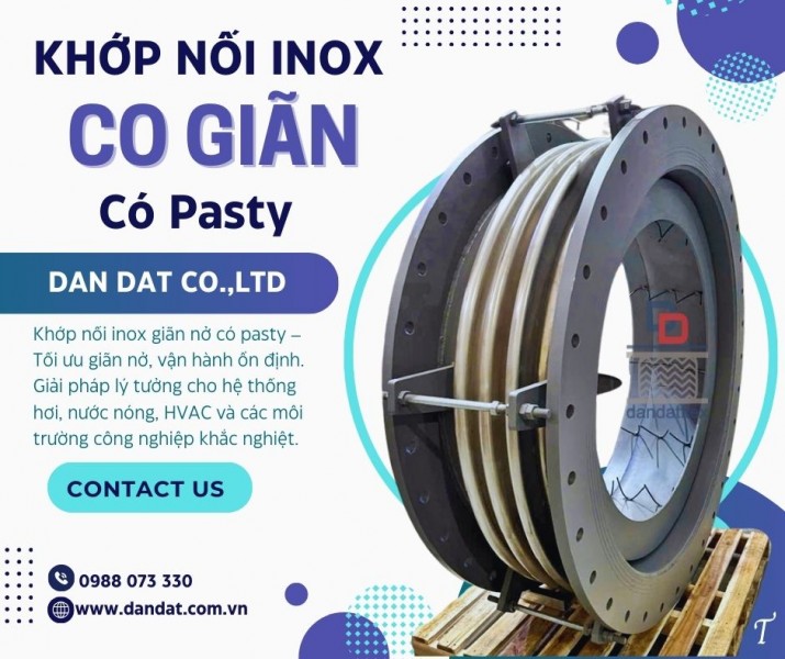 Khớp Nối Mềm Inox Dân Đạt – Giải Pháp Hữu Hiệu Cho Đường Ống Chống Rung