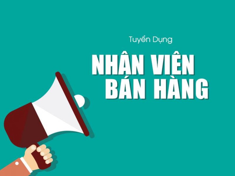TUYỂN NV BÁN HÀNG (SALES)