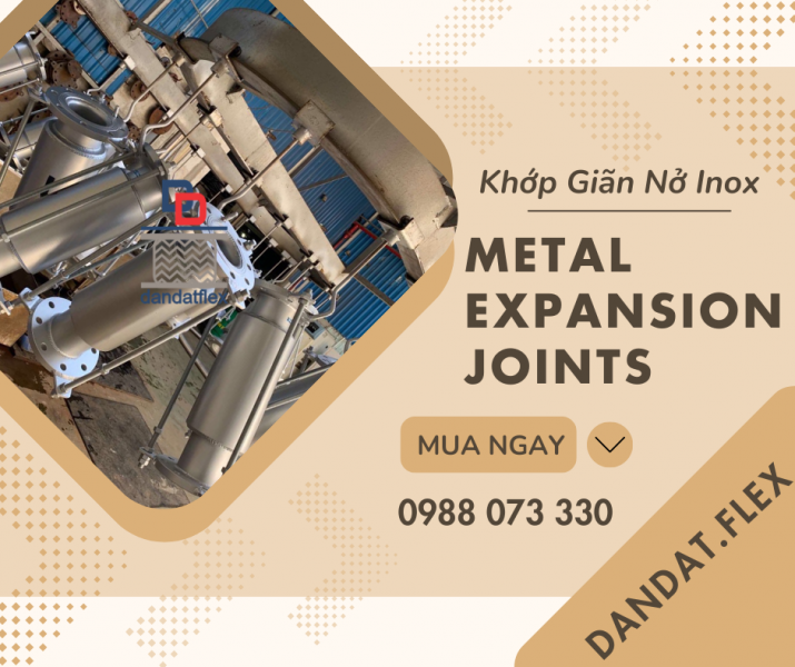 GIA CÔNG KHỚP GIÃN NỞ, KHỚP NỐI GIÃN NỞ NHIỆT INOX, KHỚP GIÃN NỞ PASTY