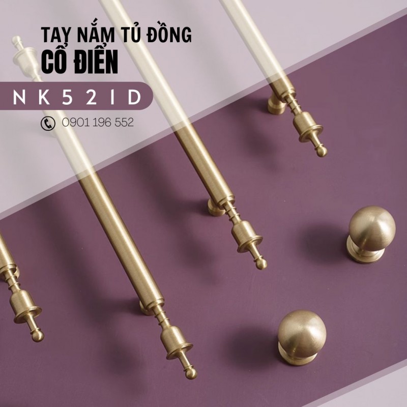 Tay nắm tủ đồng cao cấp kiểu cổ điển NK521D | Zalo 0901 196 552
