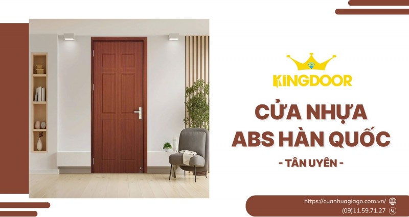 Cửa Nhựa ABS Hàn Quốc Tại Tân Uyên | Cửa Hiện Đại, Bền Đẹp