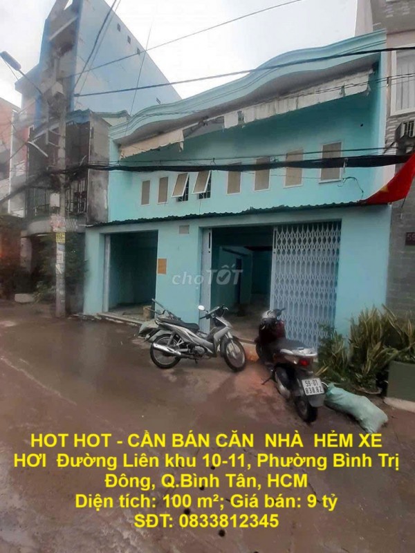 HOT HOT - CẦN BÁN CĂN  NHÀ  HẺM XE HƠI  Đường Liên khu 10-11, Phường Bình Trị Đông, Q.Bình Tân, HCM