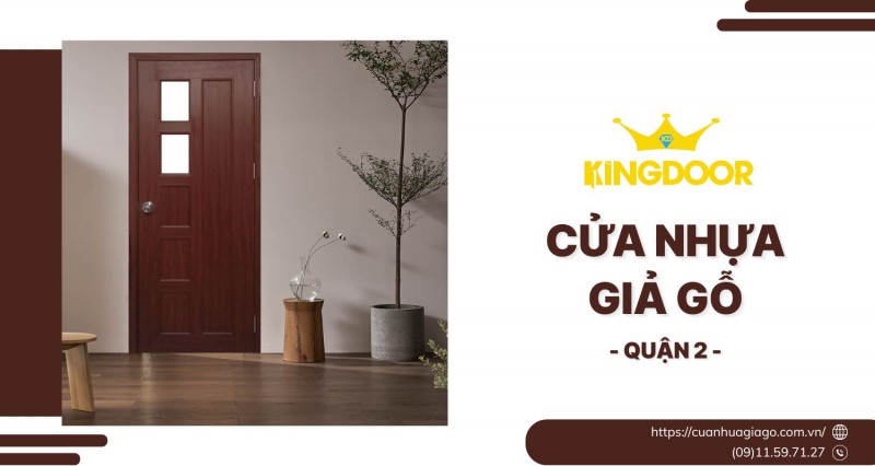 Cửa Nhựa Giả Gỗ Tại Quận 2 | Lựa Chọn Thay Gỗ Tự Nhiên