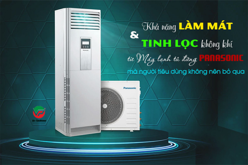 Khả năng làm mát, tinh lọc không khí từ Điều hòa tủ đứng PANASONIC không nên bỏ 