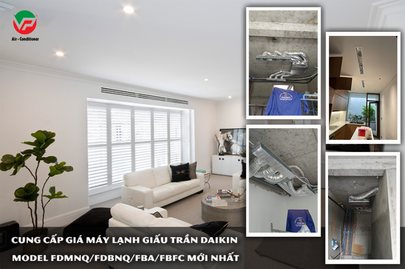 Cung cấp giá Máy lạnh giấu trần DAIKIN Model FDMNQ/FDBNQ/FBA/FBFC mới