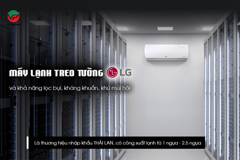 Điều hòa treo tường LG và khả năng lọc bụi, kháng khuẩn, khử mùi hôi