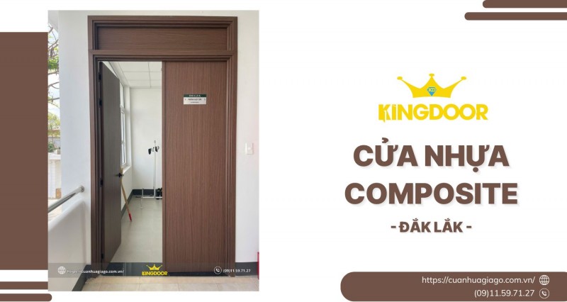 Cửa Nhựa Composite Tại Đắk Lắk | 7 Lý Do Khiến Ai Cũng Chọn