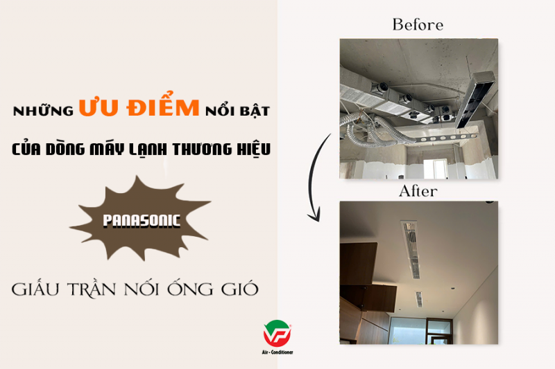 Những ưu điểm nổi bật của Điều hòa giấu trần PANASONIC Inverter