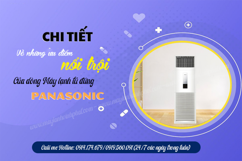 Chi tiết về những ưu điểm nổi trội của dòng Điều hòa tủ đứng PANASONIC