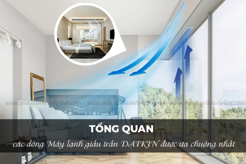 Tổng quan các dòng Máy lạnh giấu trần DAIKIN được ưa chuộng nhất