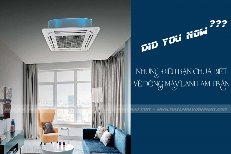 Gợi ý 3 hãng Điều hòa âm trần giá rẻ tiết kiệm chi phí đầu tư cho chủ công trình