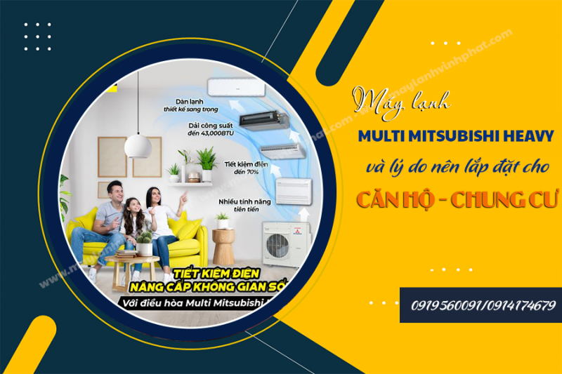 Điều hòa MULTI MITSUBISHI HEAVY và lý do nên lắp cho chung cư, căn hộ