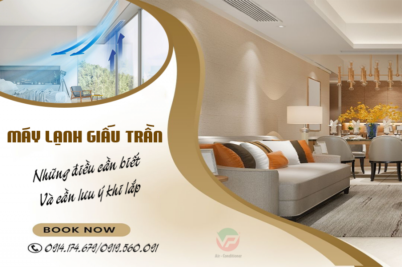 Điều hòa giấu trần nối ống gió, những điều cần biết và cần lưu ý khi lắp đặt