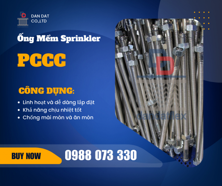 DÂY MỀM INOX CẤP NƯỚC ĐẦU PHUN SPRINKLER | ỐNG MỀM INOX CHỮA CHÁY | KHỚP NỐI MỀM PCCC