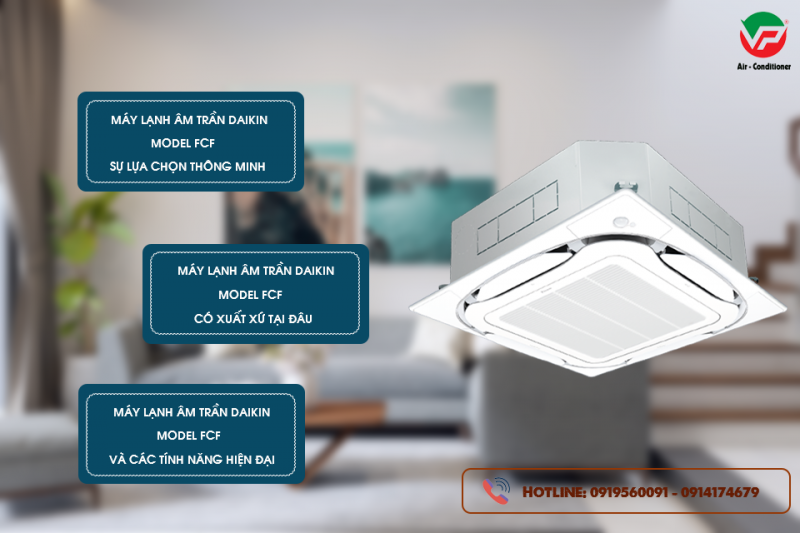 Chi tiết về Điều hòa âm trần DAIKIN FCF100CVM – công suất 4.0HP – Inverter