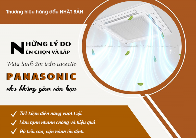 Những lý do nên chọn và lắp Điều hòa âm trần PANASONIC cho không gian của bạn