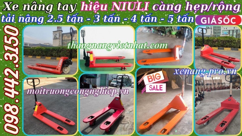 Xe nâng tay NIULI càng hẹp/càng rộng tải nâng 2.5 tấn - 3 tấn - 4 tấn - 5 tấn