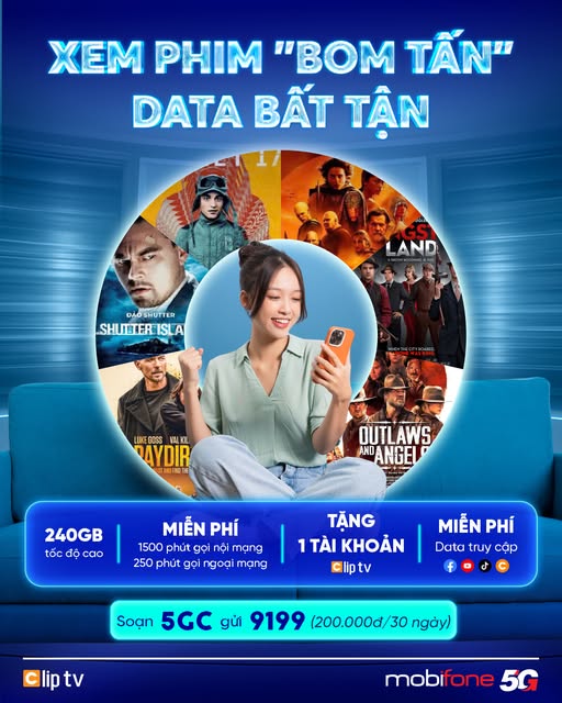 Xem phim “bom tấn” – Data bất tận cùng gói 5GC MobiFone