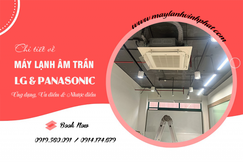 Chi tiết về Điều hòa cassette LG & PANASONIC: Ứng dụng, Ưu điểm và Nhược điểm