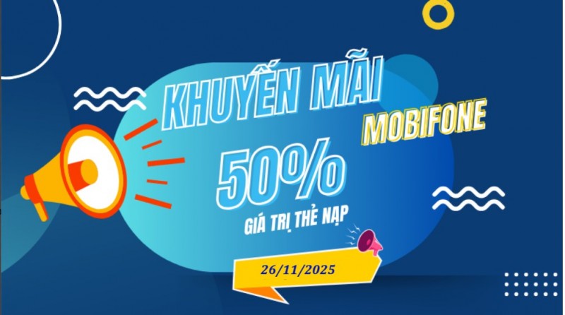 Nhanh tay nạp thẻ MobiFone nhận ưu đãi 50% cuối cùng của tháng