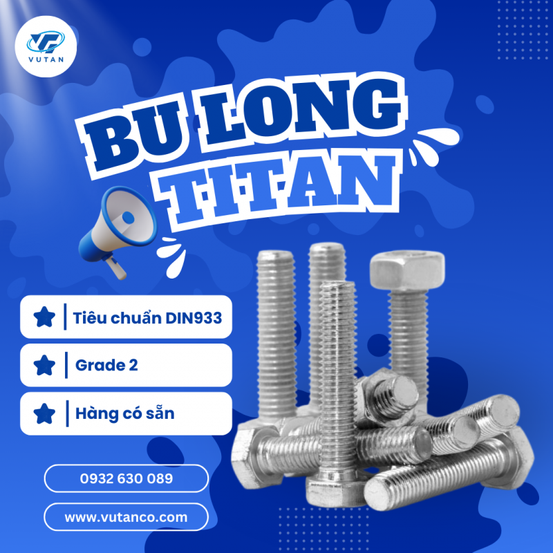 Bulong titan chống ăn mòn cực tốt - Titanium bolts - Vũ Tấn Titanium