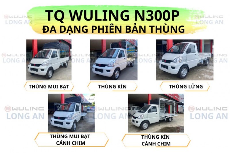 Xe tải TQ Wuling N300P dòng xe tải nhỏ phân khúc 1 tấn