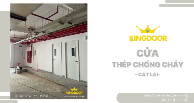 Cửa Thép Chống Cháy Tại Cát Lái | Bảo Vệ An Toàn 24/7