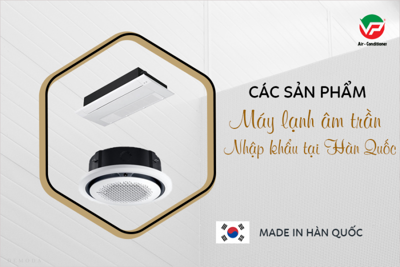 Máy lạnh âm trần LG/SAMSUNG công nghệ Hàn Quốc chính hãng, giá rẻ nhất Thủ Đức