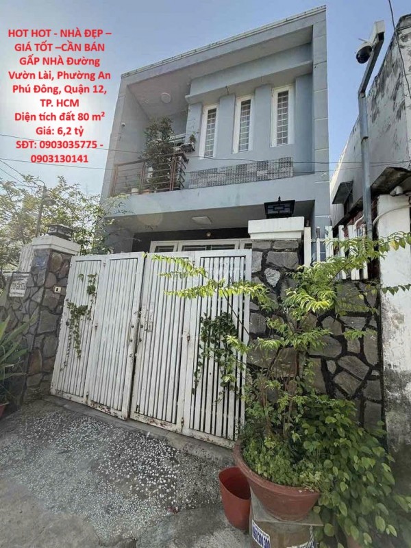 HOT HOT - NHÀ ĐẸP – GIÁ TỐT –CẦN BÁN GẤP NHÀ Đường Vườn Lài, Phường An Phú Đông, Quận 12, TP. HCM