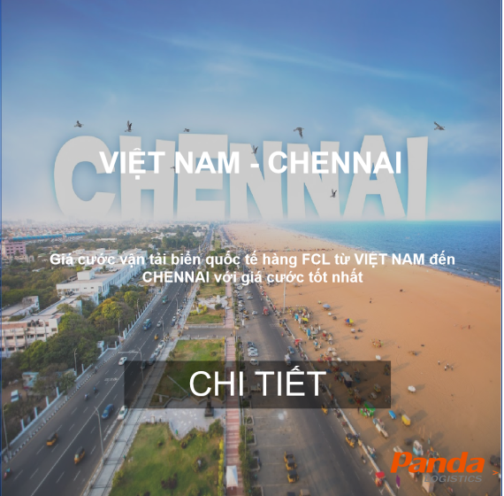 Cước Vận Tải Hàng Hóa Từ Việt Nam Đến Chennai