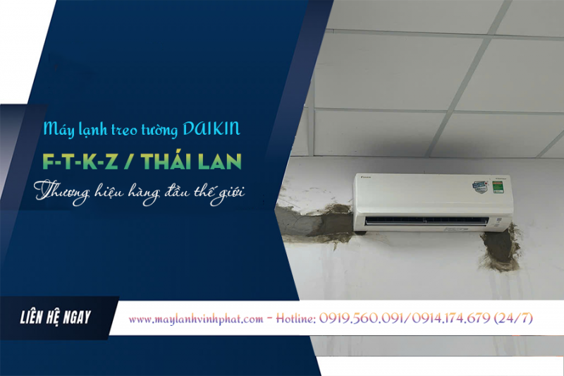 Lắp Điều hòa treo tường DAIKIN (FTKZ) Thái Lan giá bình ổn thị trường